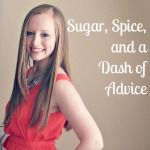Sugar, Spice, and a Dash of Advice