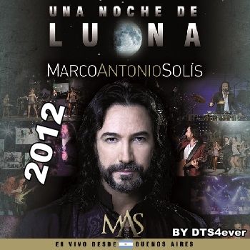 Marco_Antonio_solis_unanochedeluna_2012_